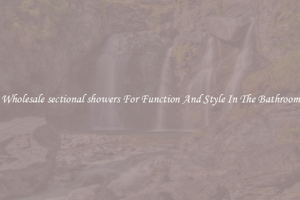 Wholesale sectional showers For Function And Style In The Bathroom