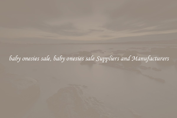 baby onesies sale, baby onesies sale Suppliers and Manufacturers