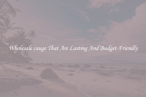 Wholesale cauge That Are Lasting And Budget-Friendly